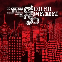 IG Culture - (The Many Districts Of) Soulful Shanghai - Vinyl Record image 1