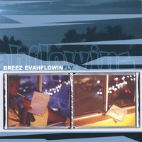 Breez Evahflowin' - Fly - CD image 1