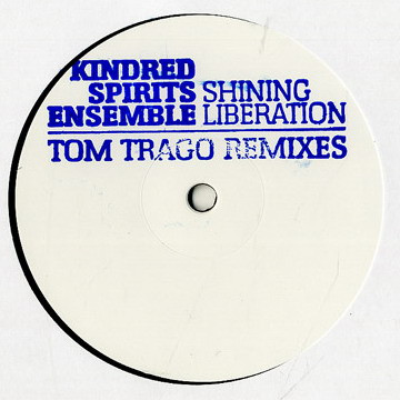 Kindred Spirits Ense - Shining Liberation (Tom Trago Remixes) - Vinyl image 1