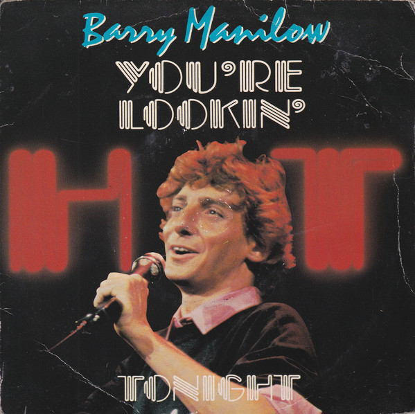 Barry Manilow - You're Lookin' Hot Tonight - Used Vinyl Record 7" image 1