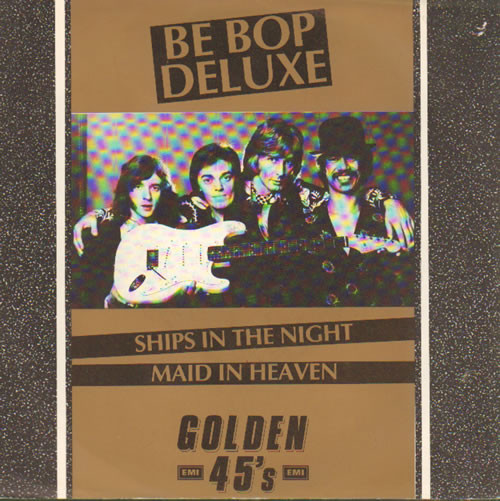 Be Bop Deluxe - Ships In The Night / Maid In Heaven - Used Vinyl Record image 1