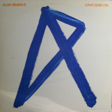 Alda Reserve - Love Goes On - Used Vinyl Record image 1