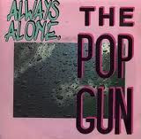 Popgun - Always Alone - Used Vinyl Record 7" image 1