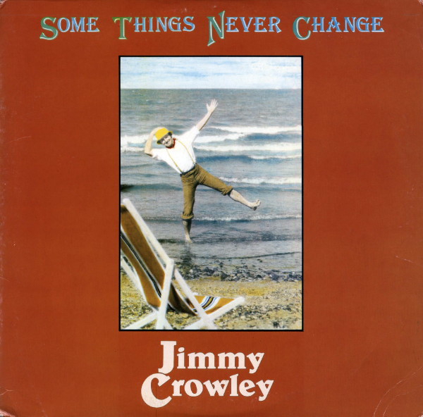 Jimmy Crowley - Some Things Never Change - Used Vinyl Record image 1