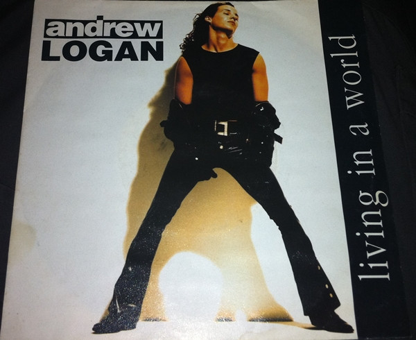 Andrew Logan - Living In A World / Seems Like We're Going Nowhere - U image 1