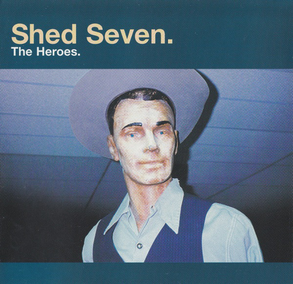 Shed Seven - Heroes - Used CD image 1