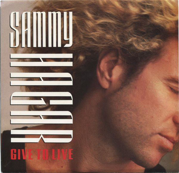 Sammy Hagar - Give To Live - Used Vinyl Record 7" image 1