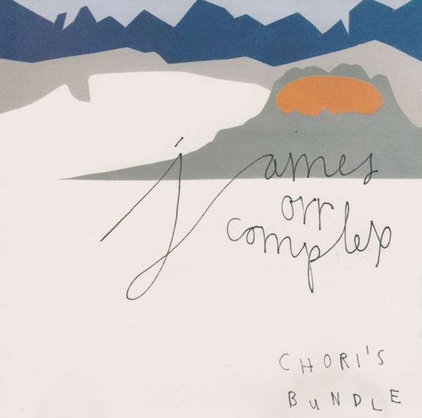 James Orr Complex - Chori's Bundle - CD image 1