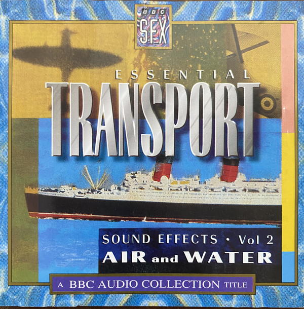 No Artist - Essential Transport Sound Effects - Volume 2: Air And Wat image 1
