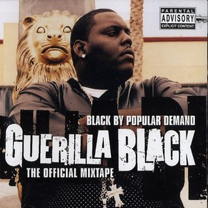 Guerilla Black - Black By Popular Demand - The Official Mixtape - CD image 1