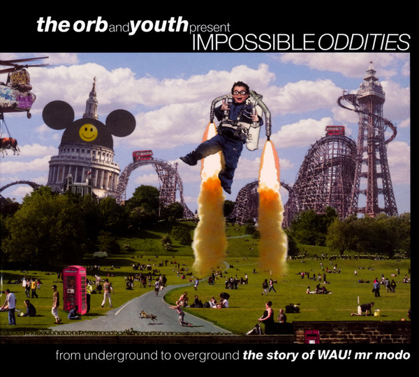Orb - Impossible Oddities (From Underground To Overground (The Story image 1