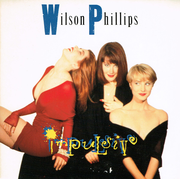 Wilson Phillips - Impulsive - Used Vinyl Record 7" image 1