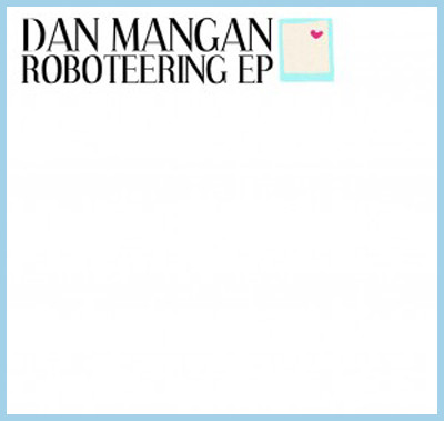 Dan Mangan - Roboteering EP - Used CD image 1