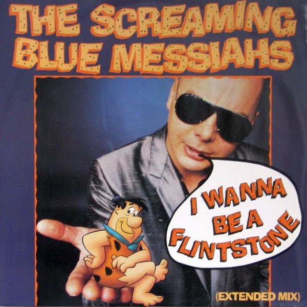 Screaming Blue Messi - I Wanna Be A Flintstone (Extended Mix) - Used Vin image 1