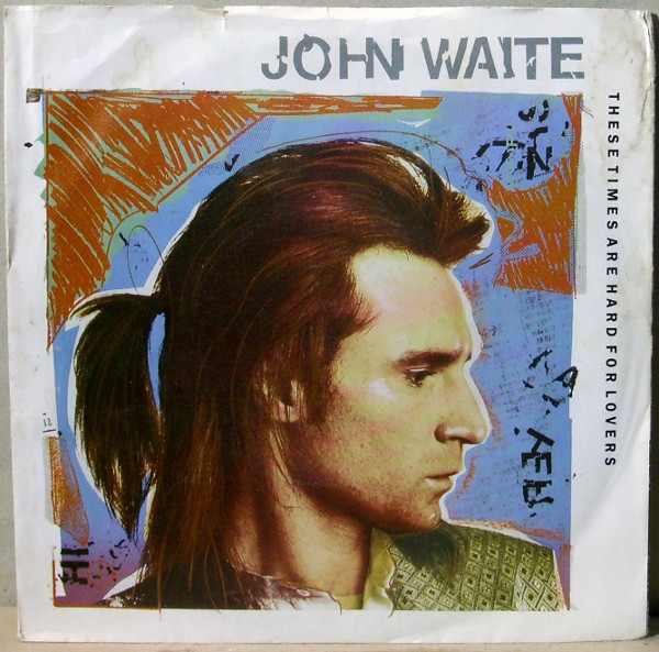 John Waite - se Times Are Hard For Lovers - Used Vinyl Record 7" image 1