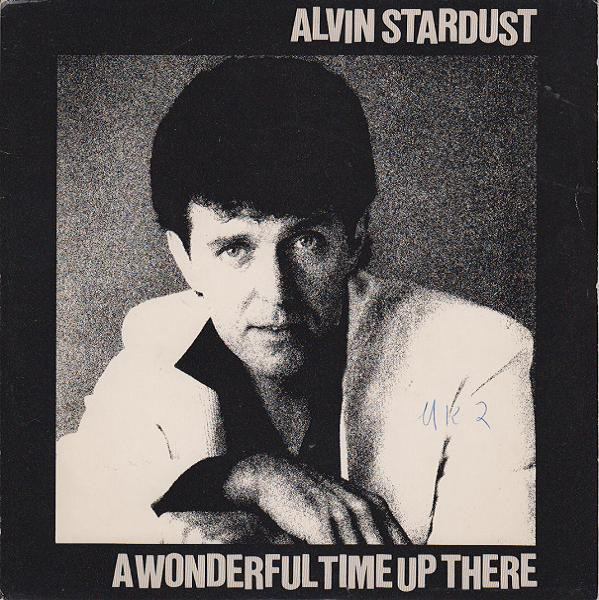 Alvin Stardust - A Wonderful Time Up There - Used Vinyl Record 7" image 1