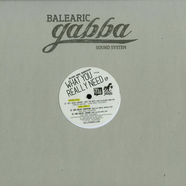 Balearic Gabba Sound - What You Really Need EP - Vinyl Record 12" image 1