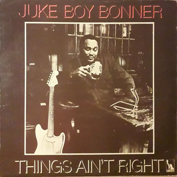 Juke Boy Bonner - Things Ain't Right - Used Vinyl Record image 1