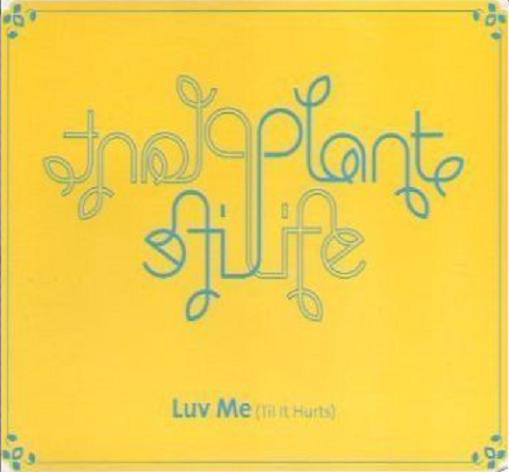Plant Life - Luv Me (Til It Hurts) - Vinyl Record 12" image 1