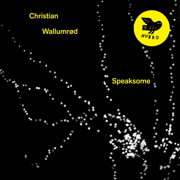 Christian Wallumrod - Speaksome - Used CD image 1