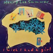 Henry Lee Summer - I Wish I Had A Girl - Used Vinyl Record 7" image 1
