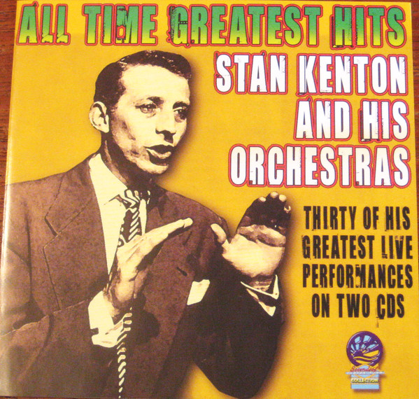 Stan Kenton And His - All Time Greatest Hits - Used CD image 1