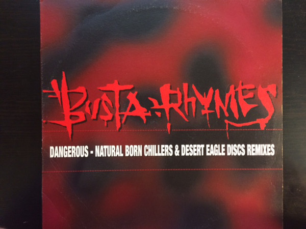 Busta Rhymes - Dangerous - Natural Born Chillers & Desert Eag image 1
