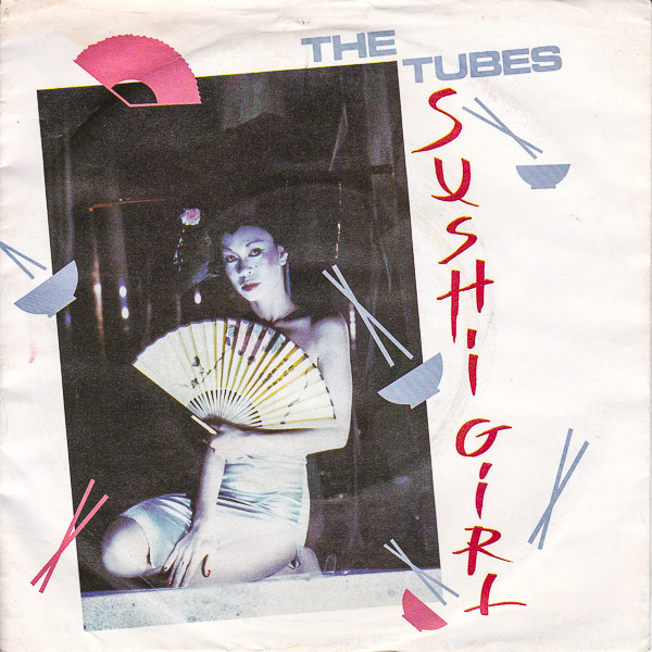 Tubes - Sushi Girl - Used Vinyl Record 7" image 1
