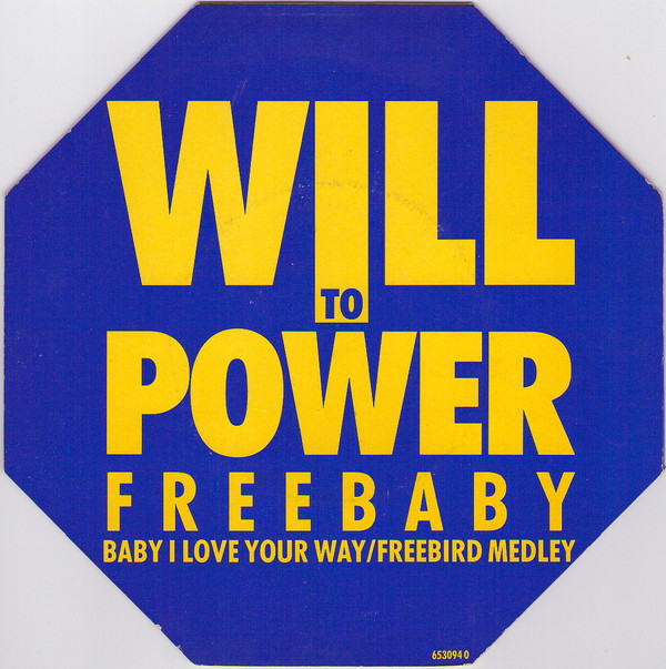 Will To Power - Freebaby (Baby I Love Your Way/Freebird Medley) - Use image 1