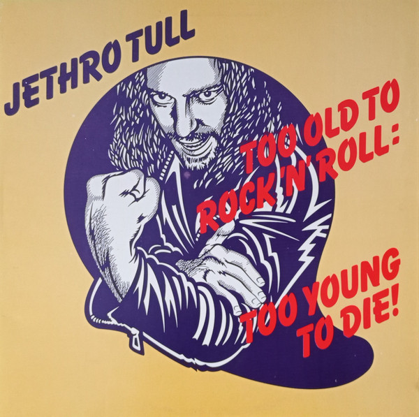 Jethro Tull - Too Old To Rock 'N' Roll: Too Young To Die! - Used Vinyl image 1