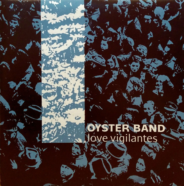 Oysterband - Love Vigilantes - Used Vinyl Record 7" image 1