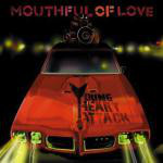 Young Heart Attack - Mouthful Of Love - Used CD image 1