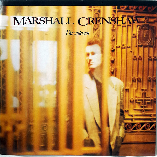 Marshall Crenshaw - Downtown - Used Vinyl Record image 1
