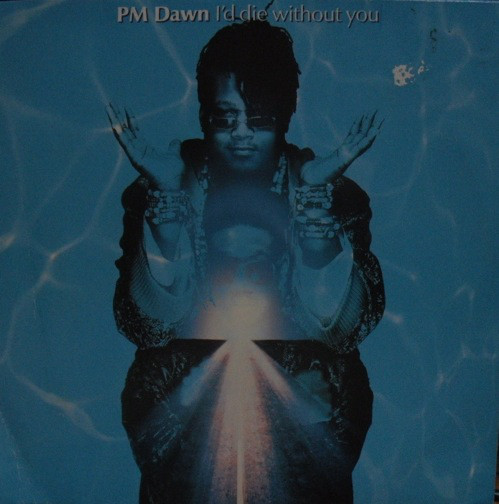 P.M. Dawn - I'd Die Without You - Used Vinyl Record 7" image 1