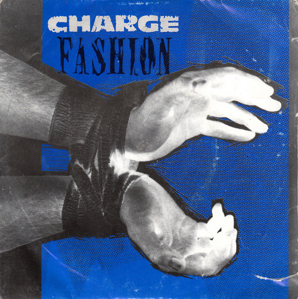 Charge - Fashion - Used Vinyl Record 7" image 1