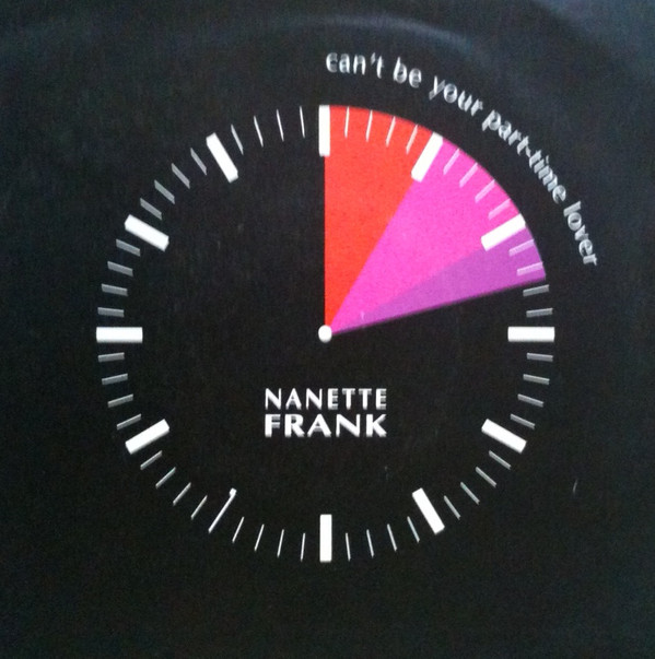 Nanette Frank - Can't Be Your Part Time Lover - Used Vinyl Record 7" image 1