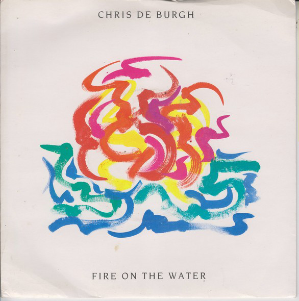 Chris de Burgh - Fire On The Water - Used Vinyl Record 7" image 1