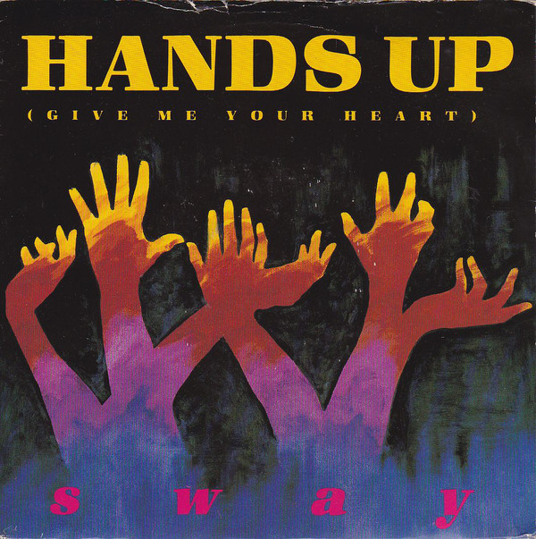Sway - Hands Up (Give Me Your Heart) - Used Vinyl Record 7" image 1