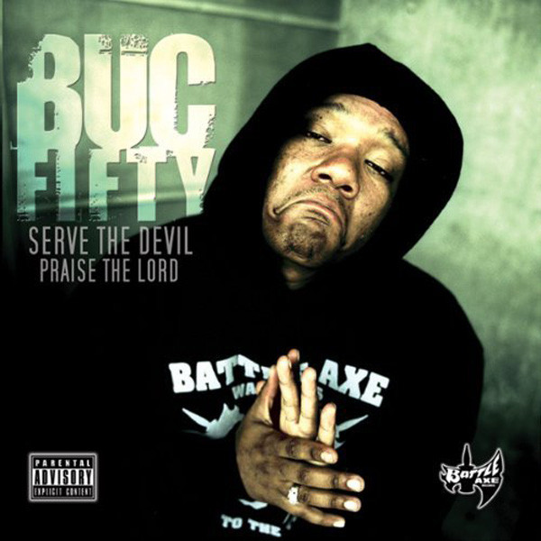 Buc Fifty - Serve The Devil, Praise The Lord - Vinyl Record image 1