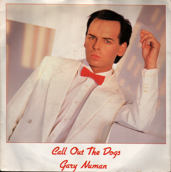 Gary Numan - Call Out The Dogs - Used Vinyl Record 7" image 1