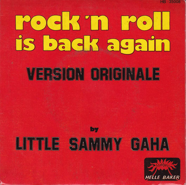 Little Sammy Gaha - Rock 'N' Roll Is Back Again - Used Vinyl Record 7" image 1