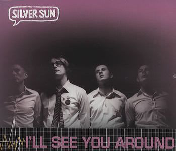 Silver Sun - I'll See You Around - Used CD image 1