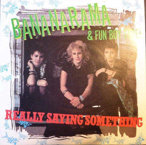 Bananarama - Really Saying Something - Used Vinyl Record 7" image 1