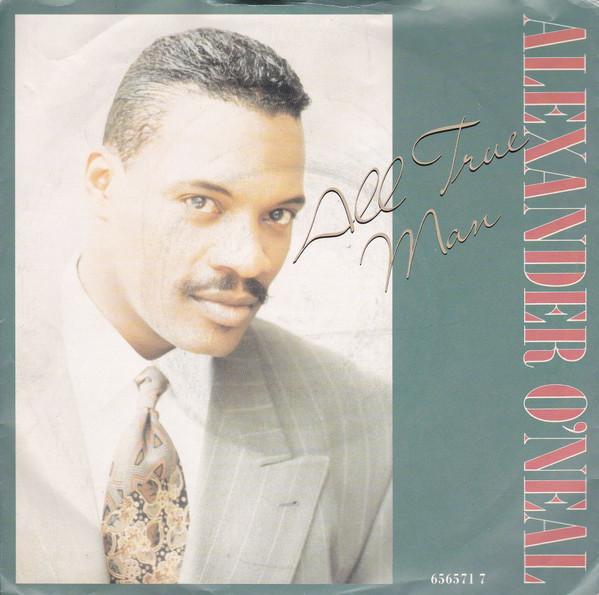 Alexander O'Neal - All True Man - Used Vinyl Record 7" image 1