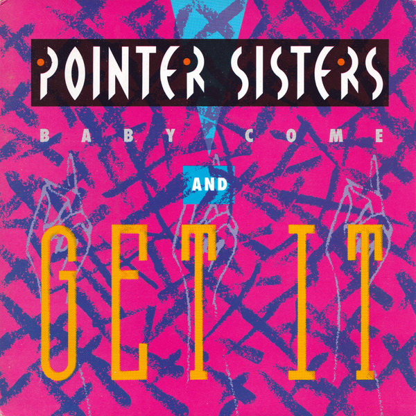 Pointer Sisters - Baby Come And Get It - Used Vinyl Record 7" image 1