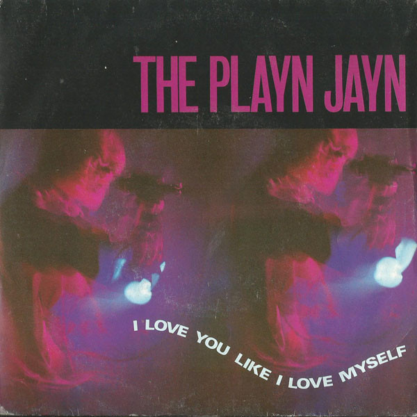 Playn Jayn - I Love You Like I Love Myself - Used Vinyl Record 7" image 1