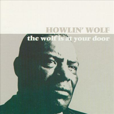Howlin' Wolf - Wolf Is At Your Door - Used CD image 1