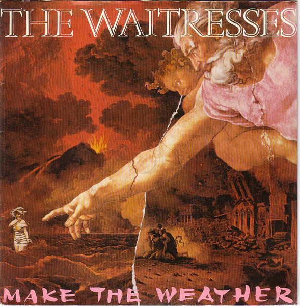 Waitresses - Make The Weather - Used Vinyl Record 7" image 1