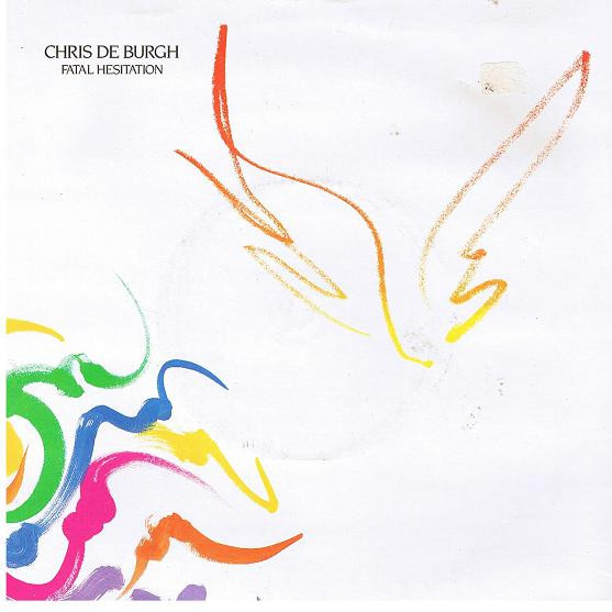 Chris De Burgh - Fatal Hesitation - Used Vinyl Record 7" image 1