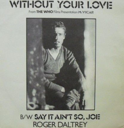 Roger Daltrey - Without Your Love - Used Vinyl Record 7" image 1